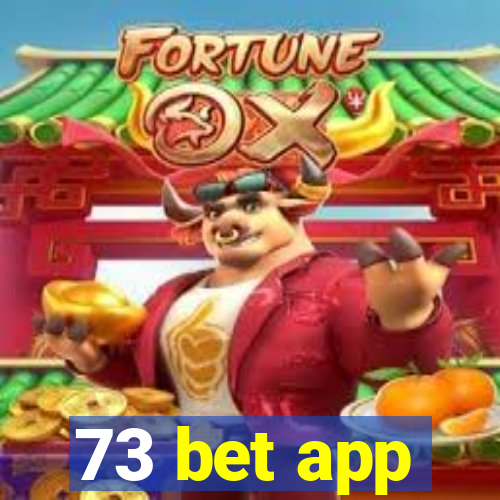 73 bet app